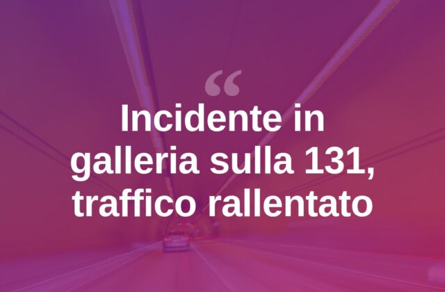Incidente in galleria sulla 131 Dcn, traffico su una corsia