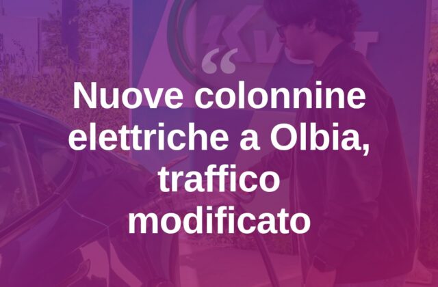 Olbia, nuove colonnine elettriche: cambia la viabilità in città