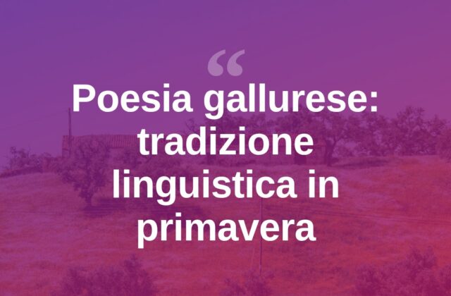 “Fit una die de ‘eranu”: la poesia gallurese torna protagonista