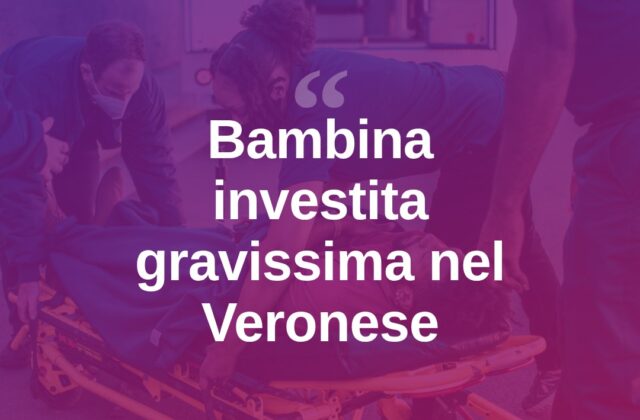 Bambina investita nel cortile di casa: gravissima nel Veronese
