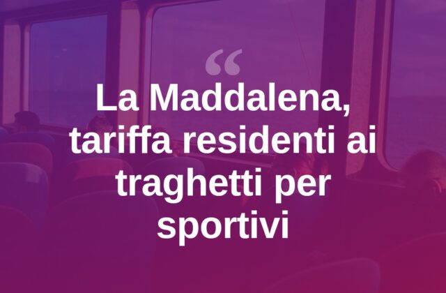 La Maddalena, tariffa residenti sui traghetti per sportivi