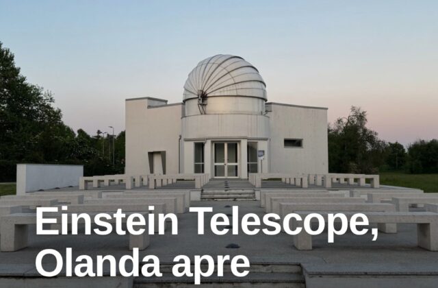 Einstein Telescope, l’Olanda apre alla collaborazione con l’Italia
