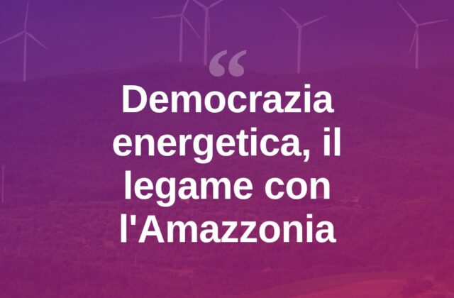Mantovani al Festival economia civile: “Democrazia energetica passa dall’Amazzonia”