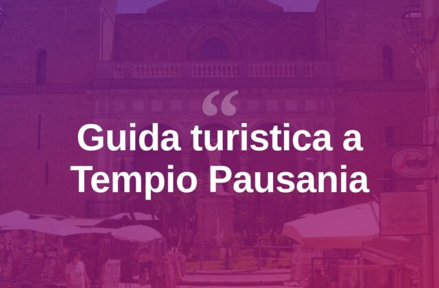Tempio Pausania, guida pratica: cosa vedere e come arrivare